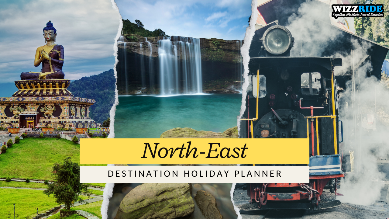 Wizzride Expert Holiday Planner for North East India